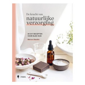 Borgerhoff & Lamberigts Lifestyle Boek - De kracht van natuurlijke verzorging - Naudts Marion