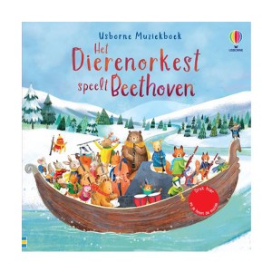Usborne Muziekboek Het Dierenorkest speelt Beethoven