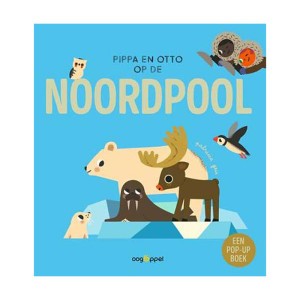 Oogappel Pop-up Boek Pippa en Otto op de Noordpool