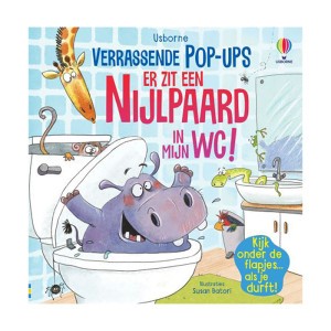 Usborne Flapjesboek Er zit een nijlpaard in mijn WC!